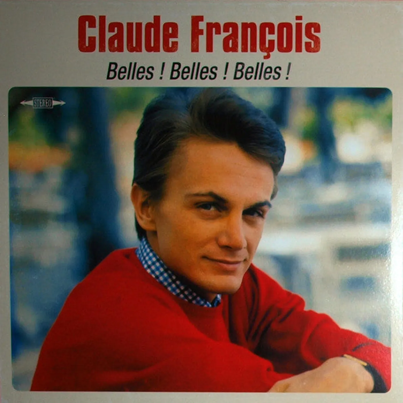 Claude François / Belles ! Belles ! Belles ! - LP (Vinyl)