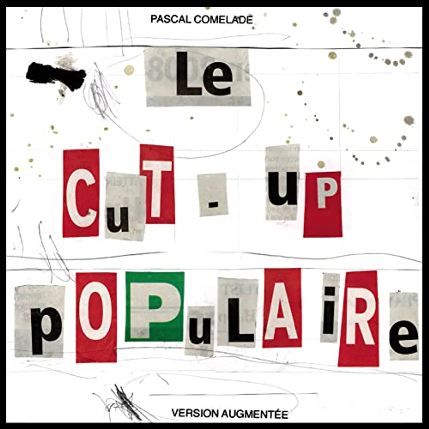 Pascal Comelade / Le Cut-Up Populaire (Version Augmentee) - CD