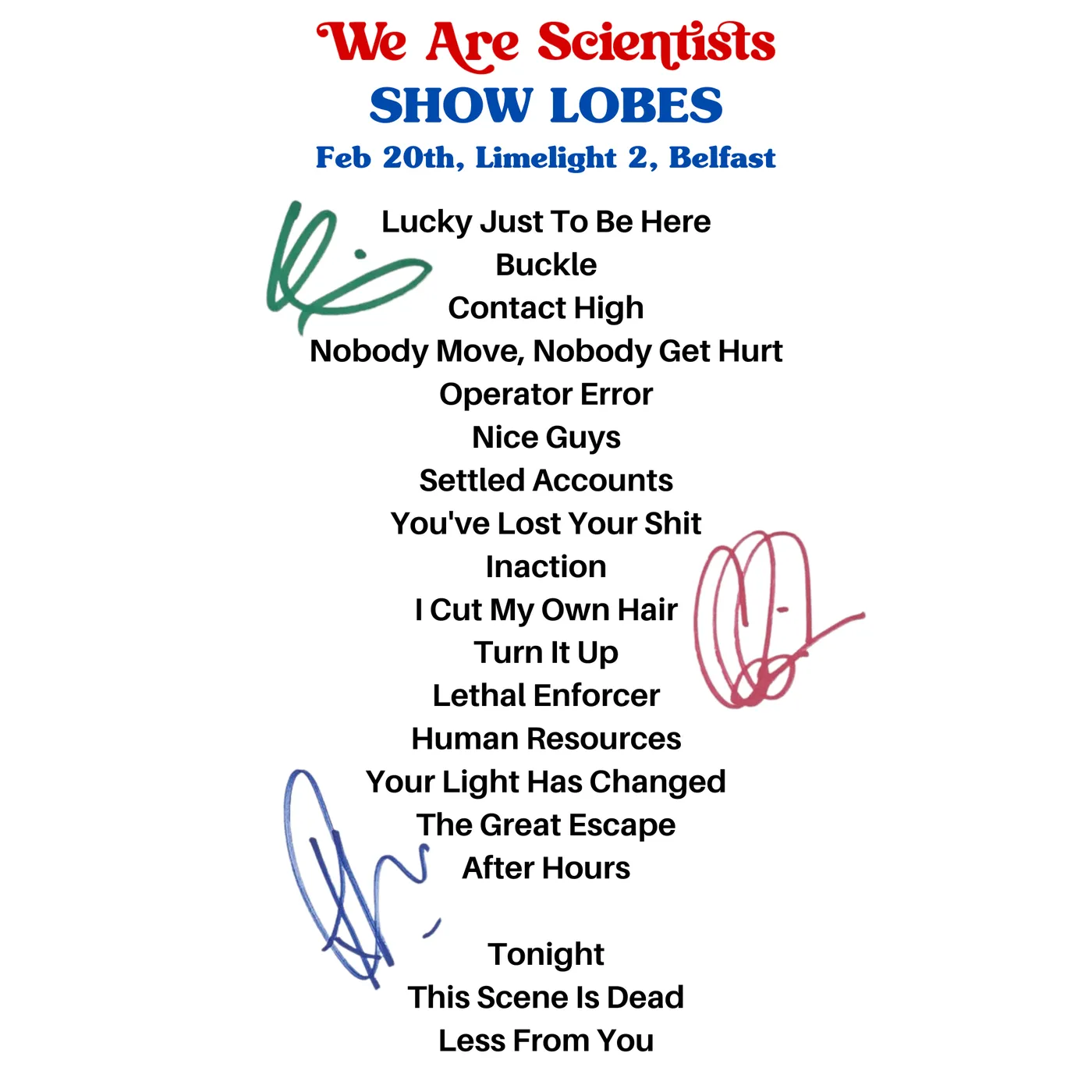 We Are Scientists SHOW LOBES - Signed Setlist