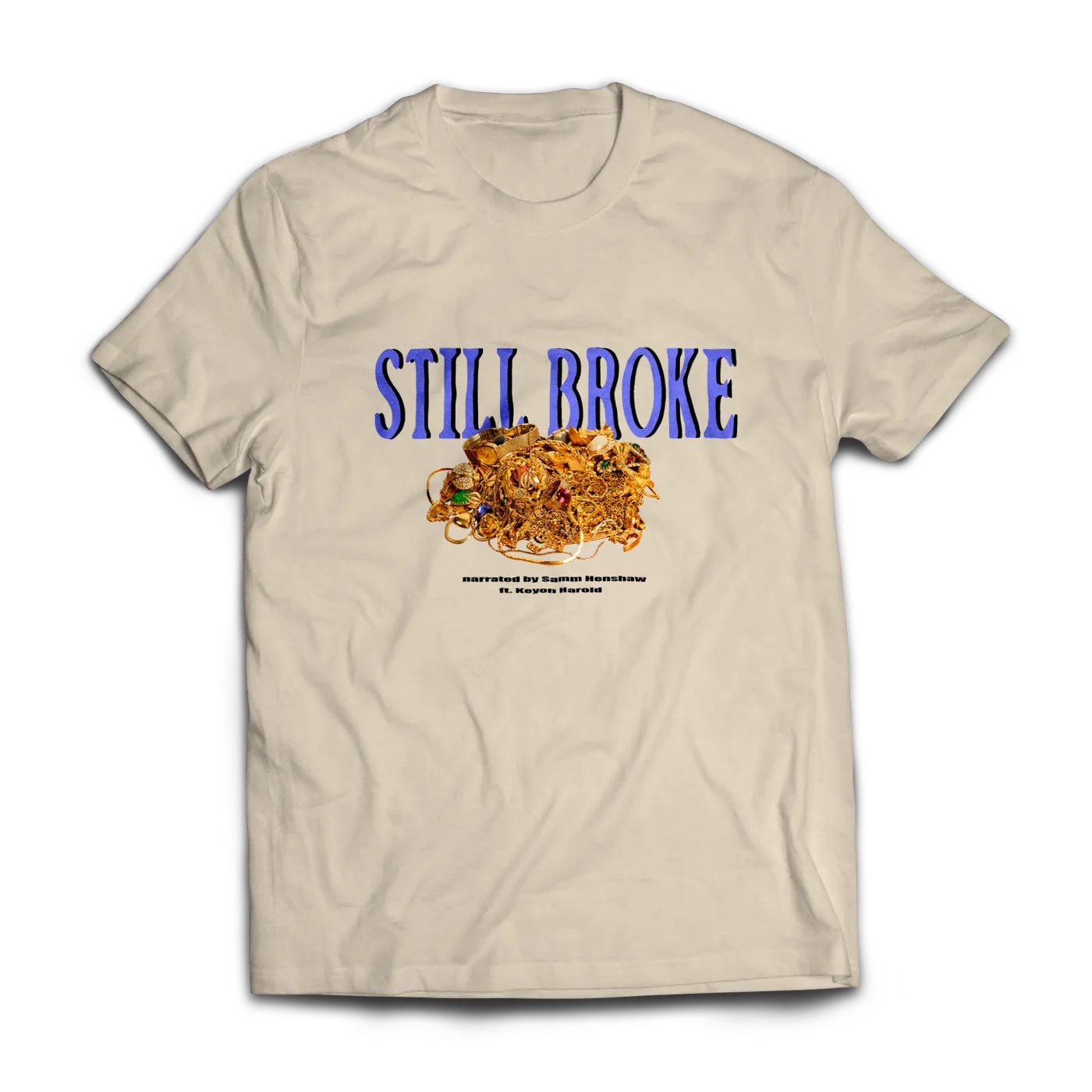 Samm Henshaw Still Broke - Tee