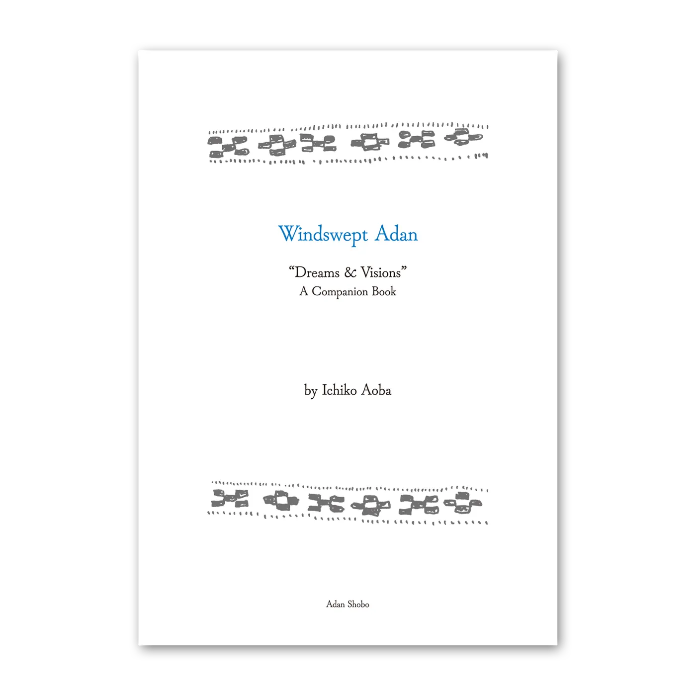 Ichiko Aoba Windswept Adan "Dreams and Visions " Companion Book