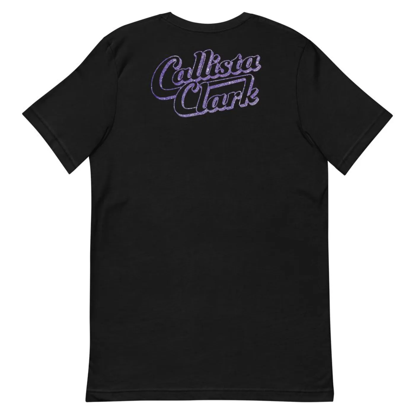 Callista Clark - Short-Sleeve Unisex T-Shirt w/ Back Print