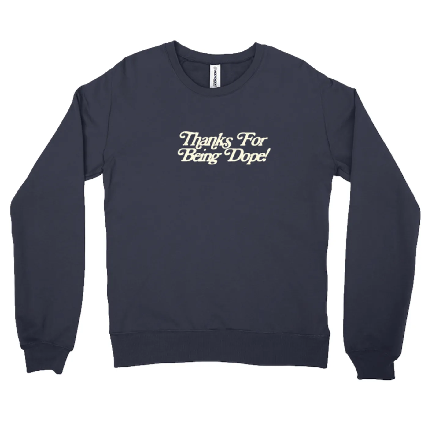 OKAYPLAYER Thanks For Being Dope! Crewneck Sweatshirt