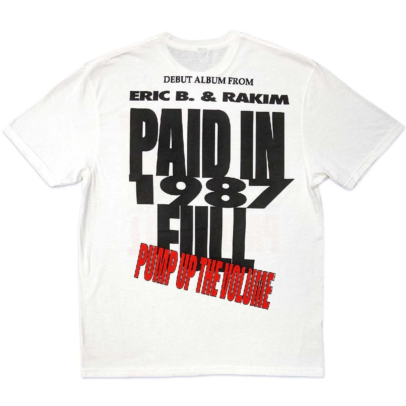 Eric B. & Rakim T Shirt - Pump Up The Volume