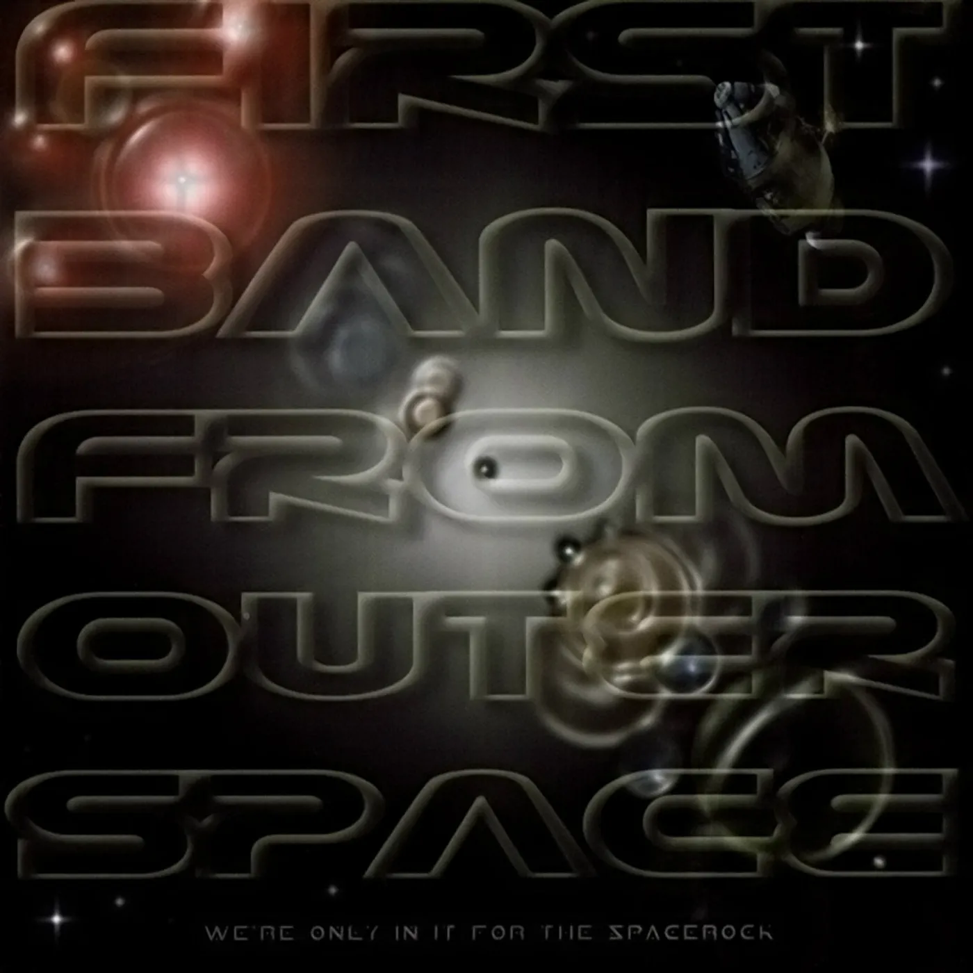 First Band From Outer Space LP - We'Re Only In It For The Spacerock (Vinyl)