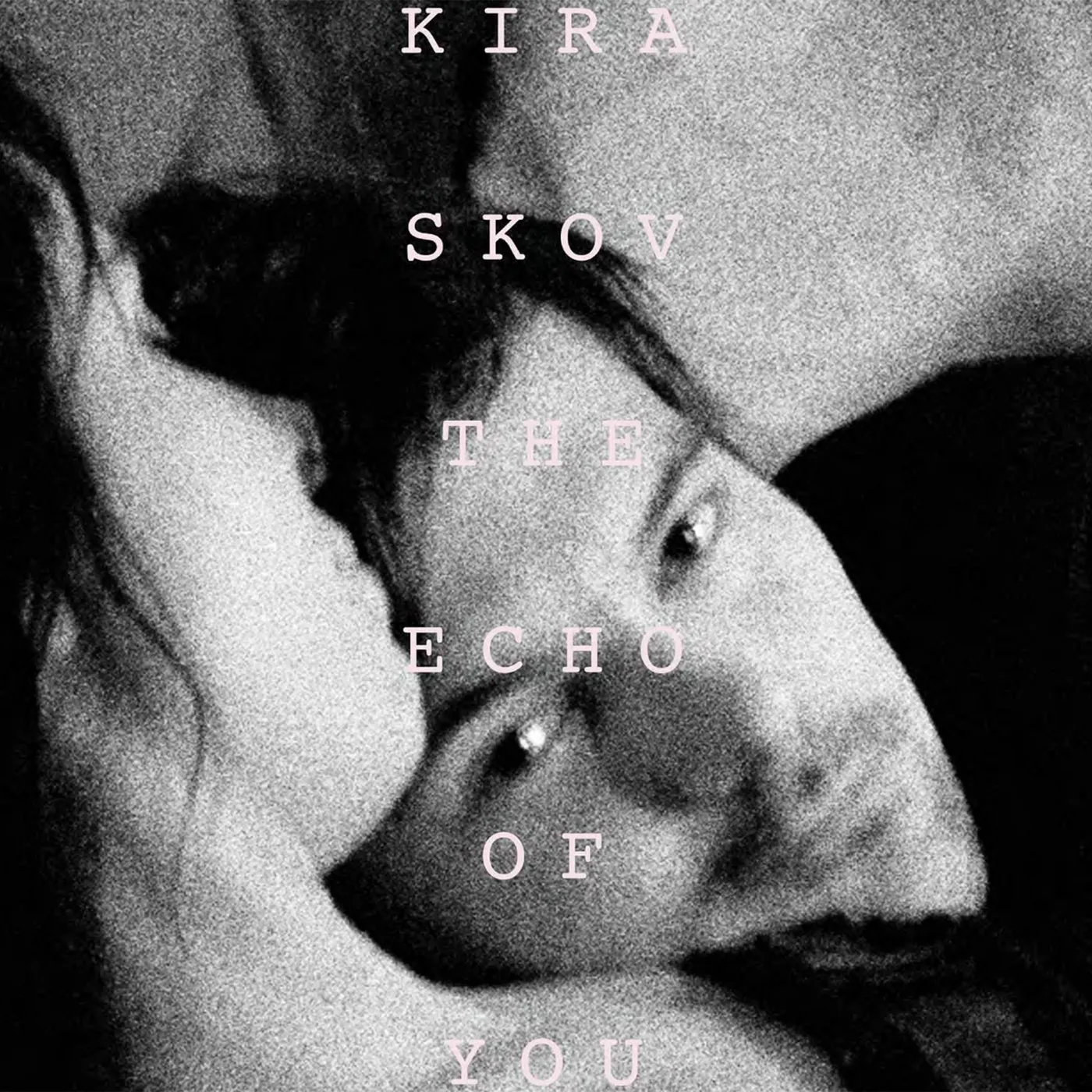 Kira LP - The Echo Of You [Vinyl]