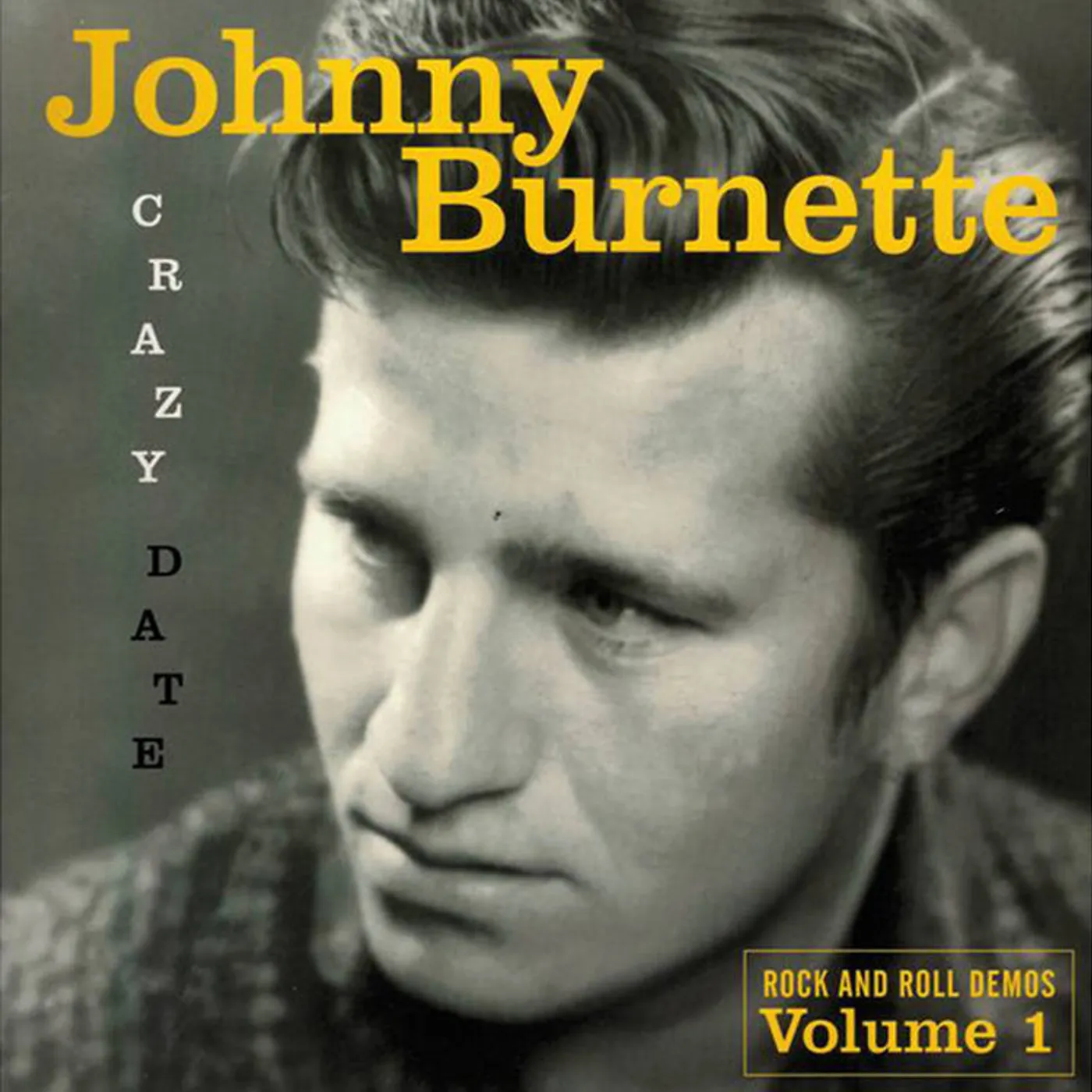 Johnny Burnette LP - Crazy Date (R&R Demos Vol. 1) (Vinyl)