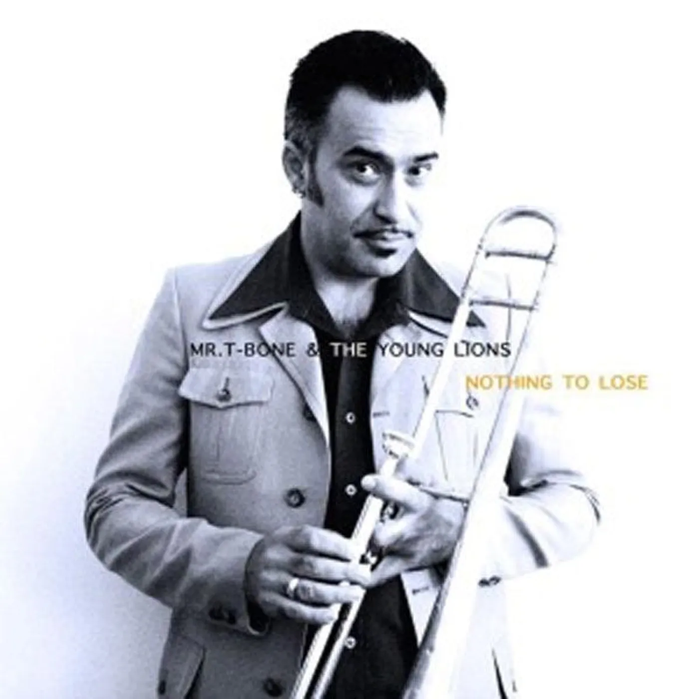 Mr. T-Bone LP - Nothing To Lose (Vinyl)