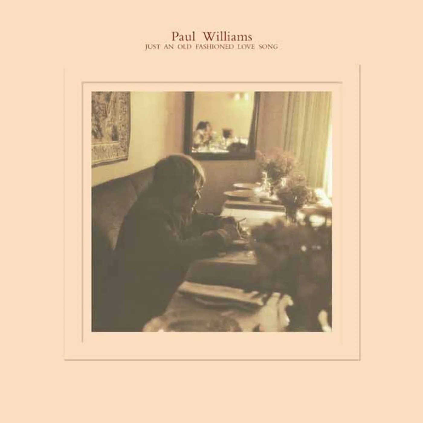 Paul Williams LP - Just An Old-Fashioned Love Song (Vinyl)