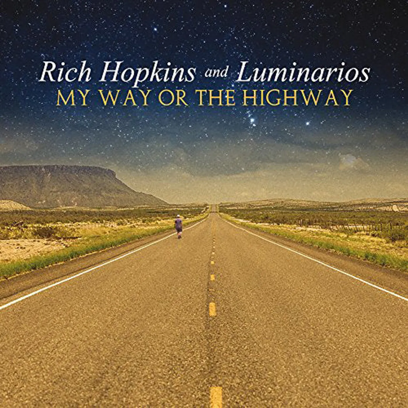 Rich Hopkins & Luminarios LP - My Way Or The Highway (+Cd)