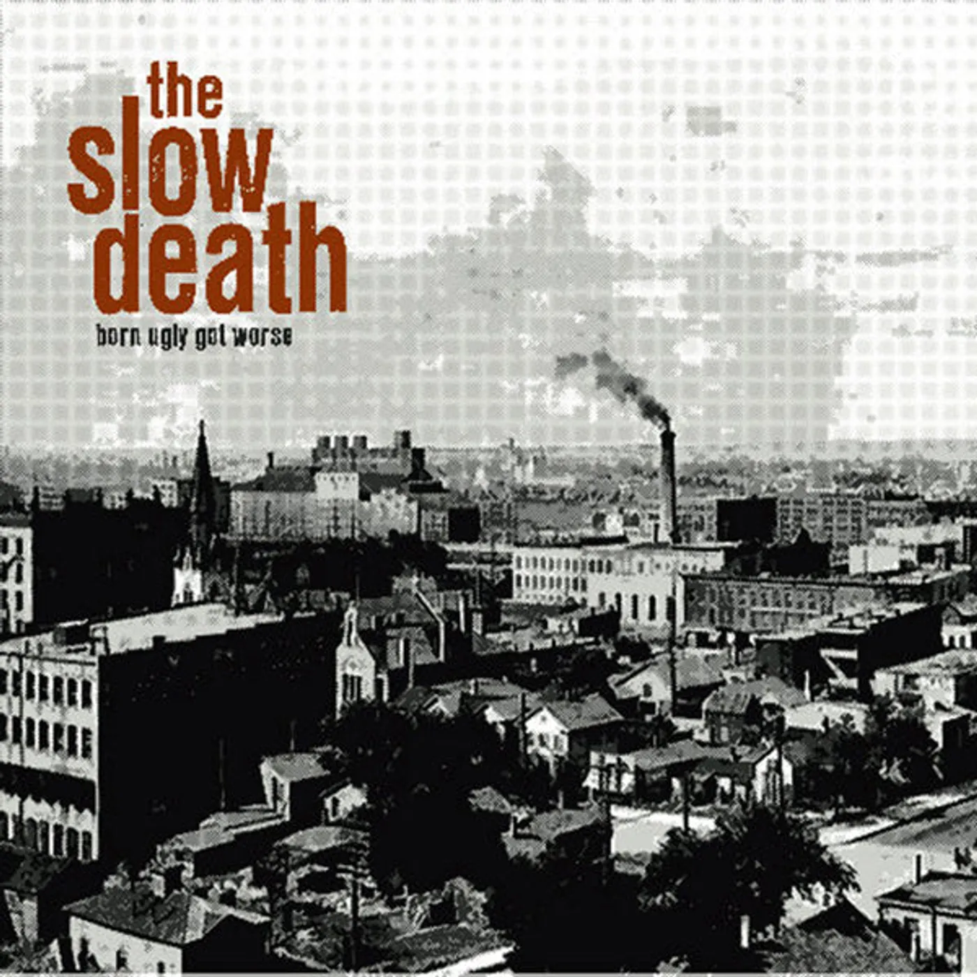 The Slow Death LP - Born Ugly Got Worse (Dlp) (Vinyl)