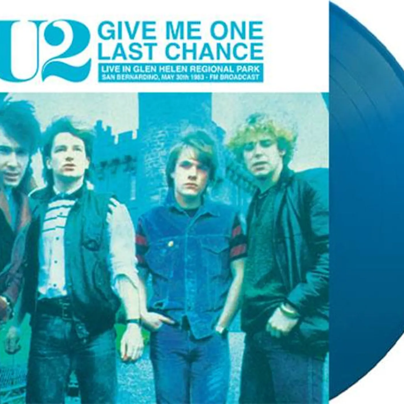 U2 LP - Give Me One Last Chance: Live In Glen Helen Regional Park, San Bernardino, May 30 1983 - Fm Broadcast (Sky Blue Vinyl)