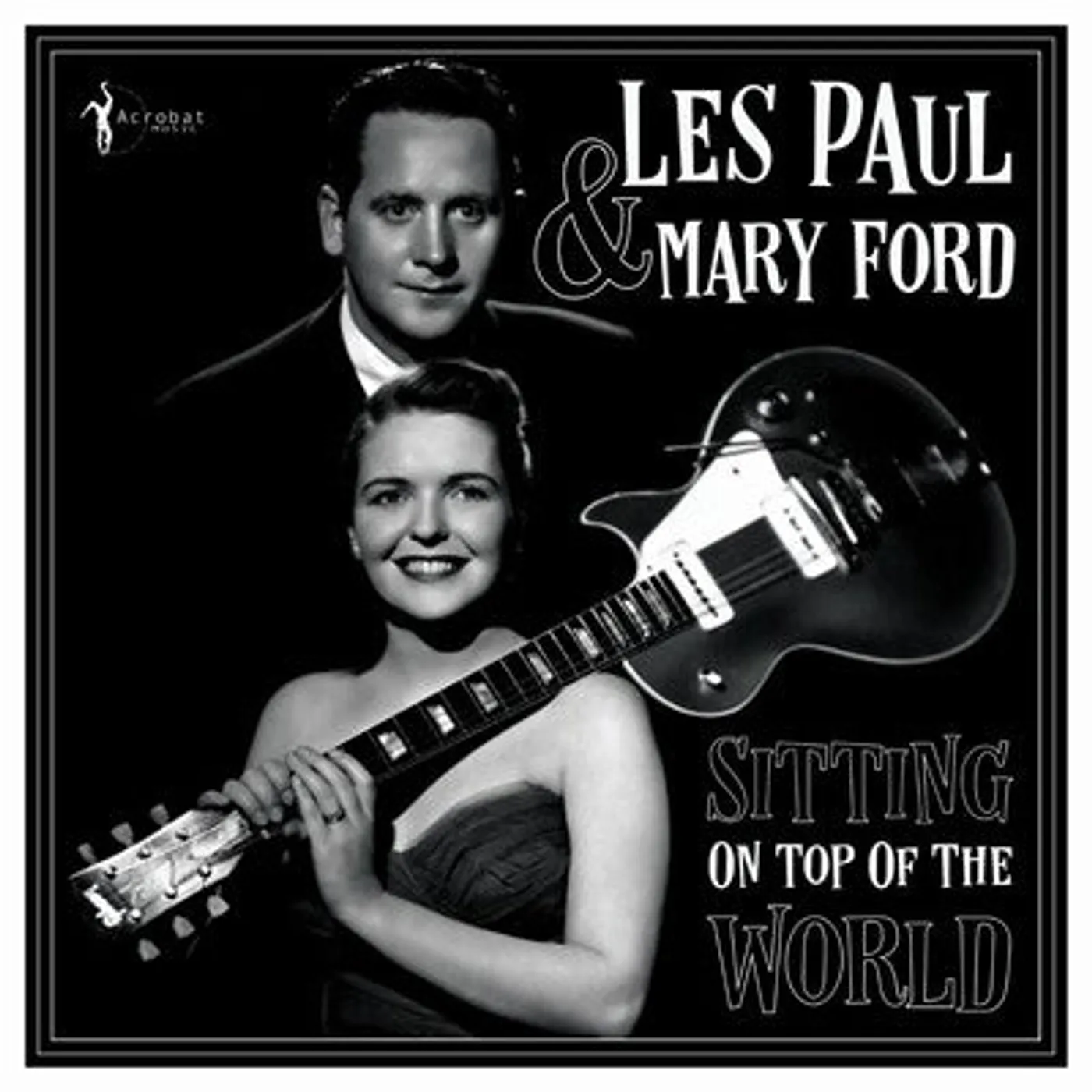 Les Paul & Mary Ford LP - Sitting On Top of the World (Vinyl)