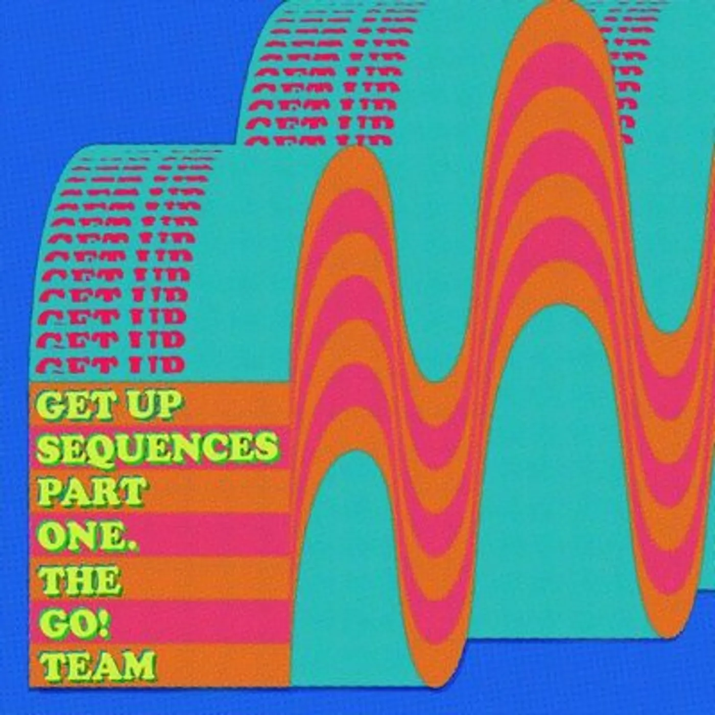 Go Team GoLP - Get Up Sequence Part One: (Vinyl)