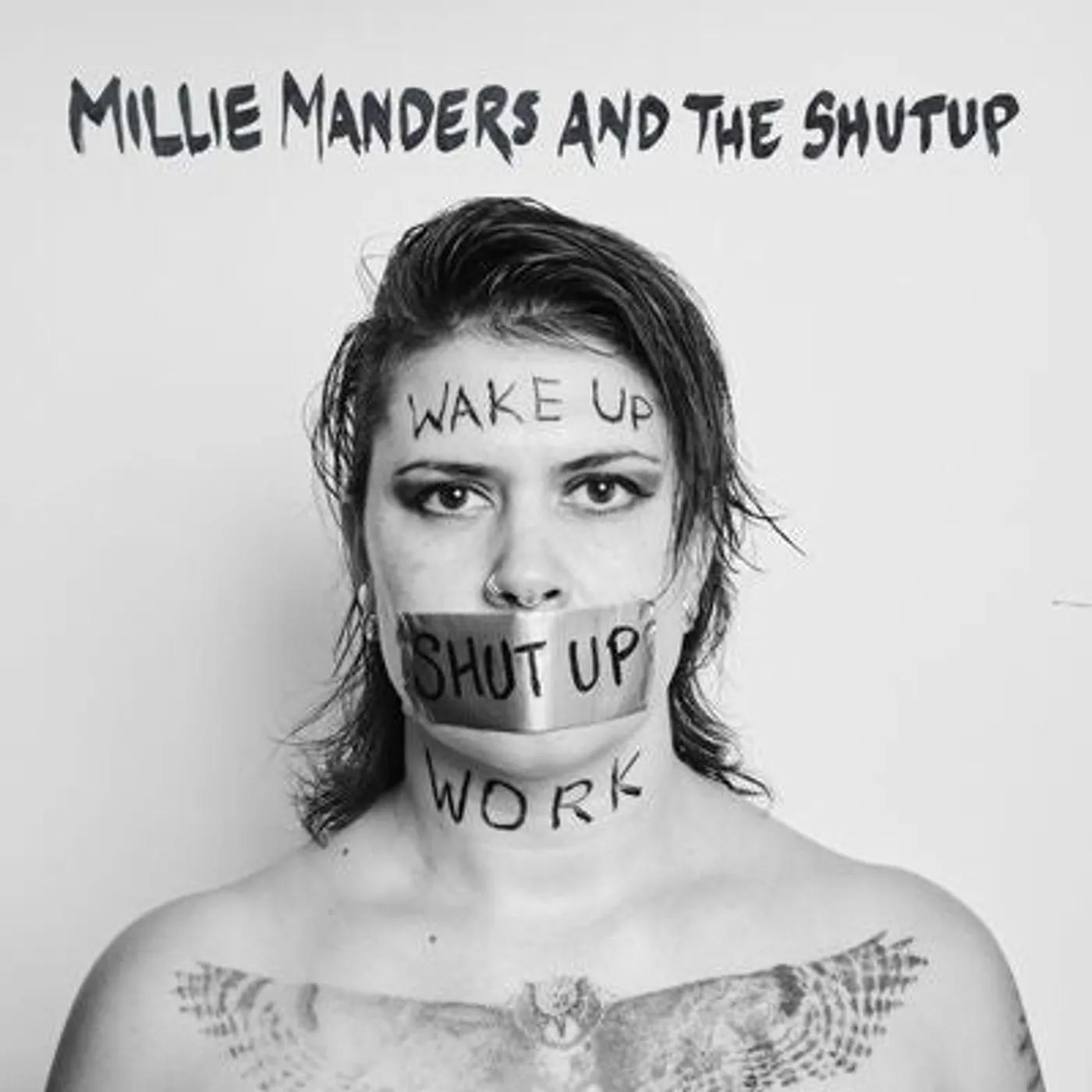Millie Manders and the Shutup LP - Wake Up. Shut Up. Work. (Vinyl)