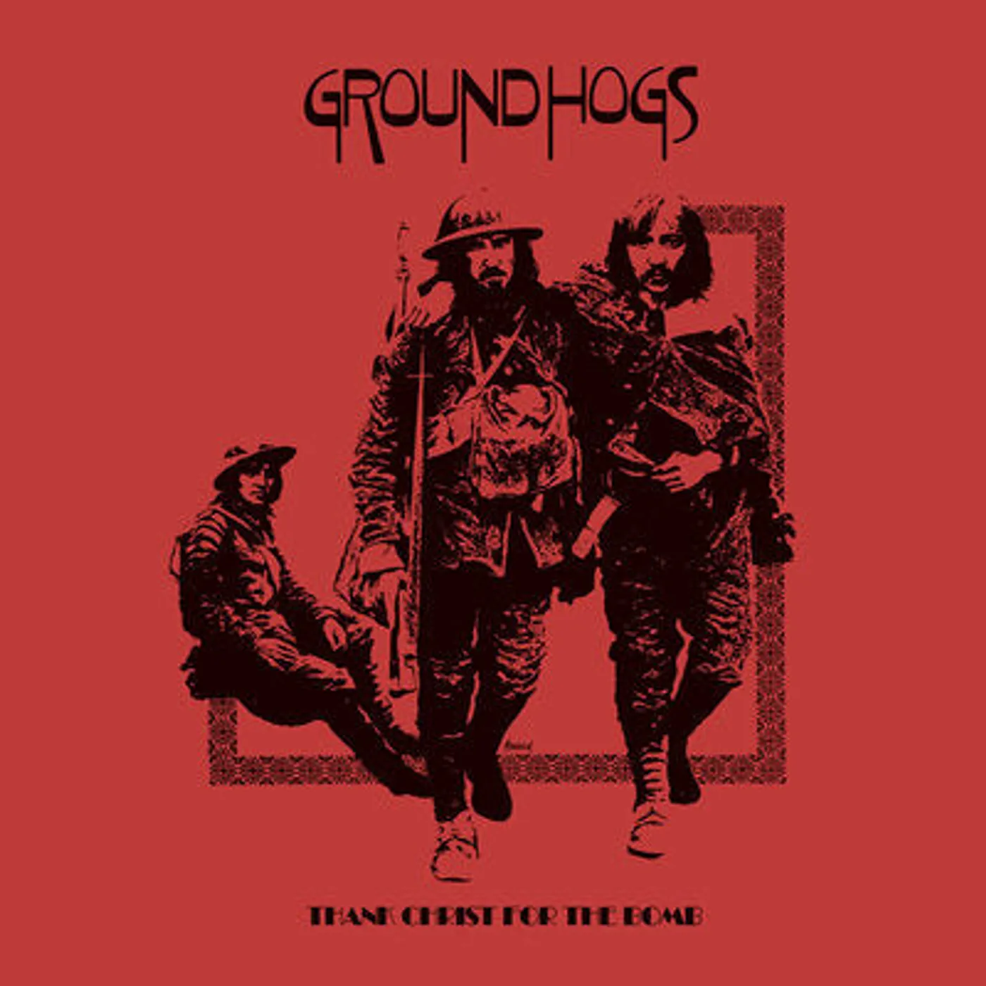 The Groundhogs LP - Thank Christ for the Bomb (Vinyl)
