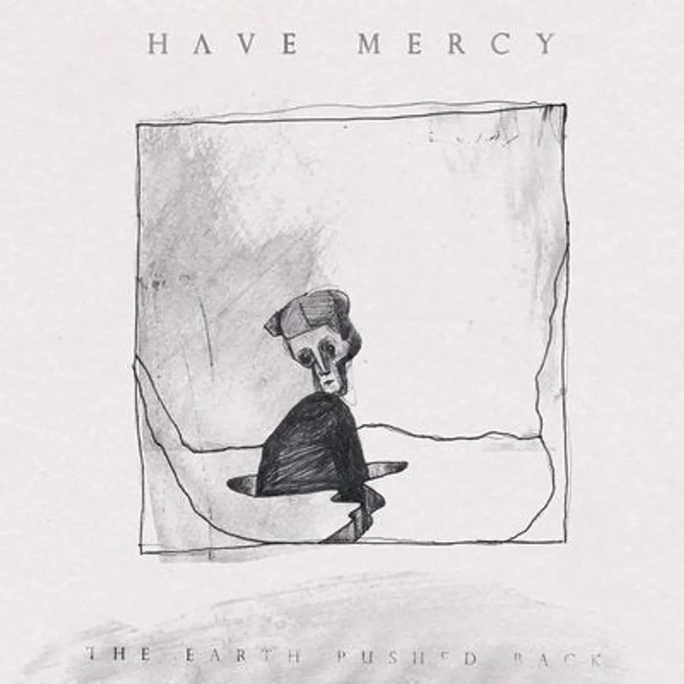 Have Mercy LP - The Earth Pushed Back (Vinyl)