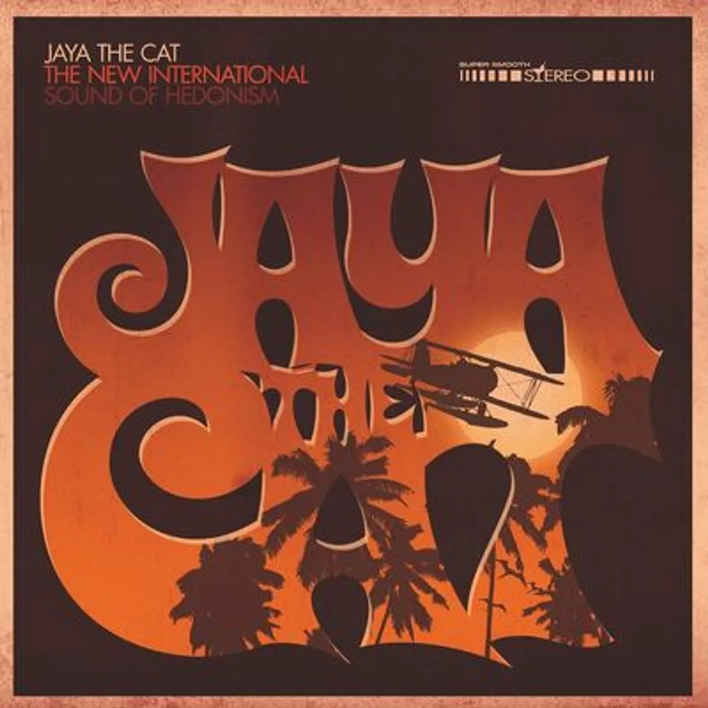 Jaya the Cat LP - The New International Sound of Hedonism (Vinyl)