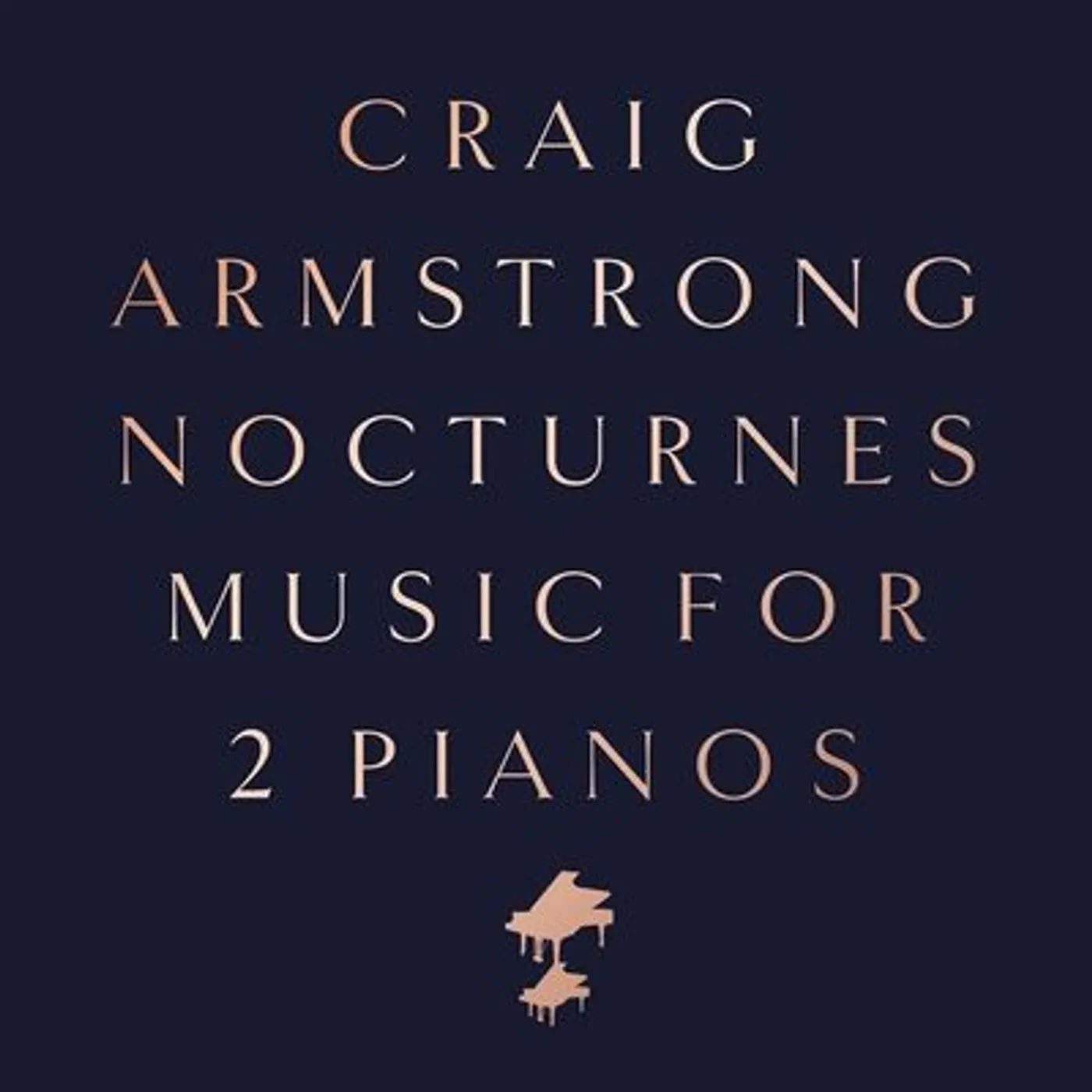 Craig Armstrong LP - Nocturnes: Music for 2 Pianos (Vinyl)