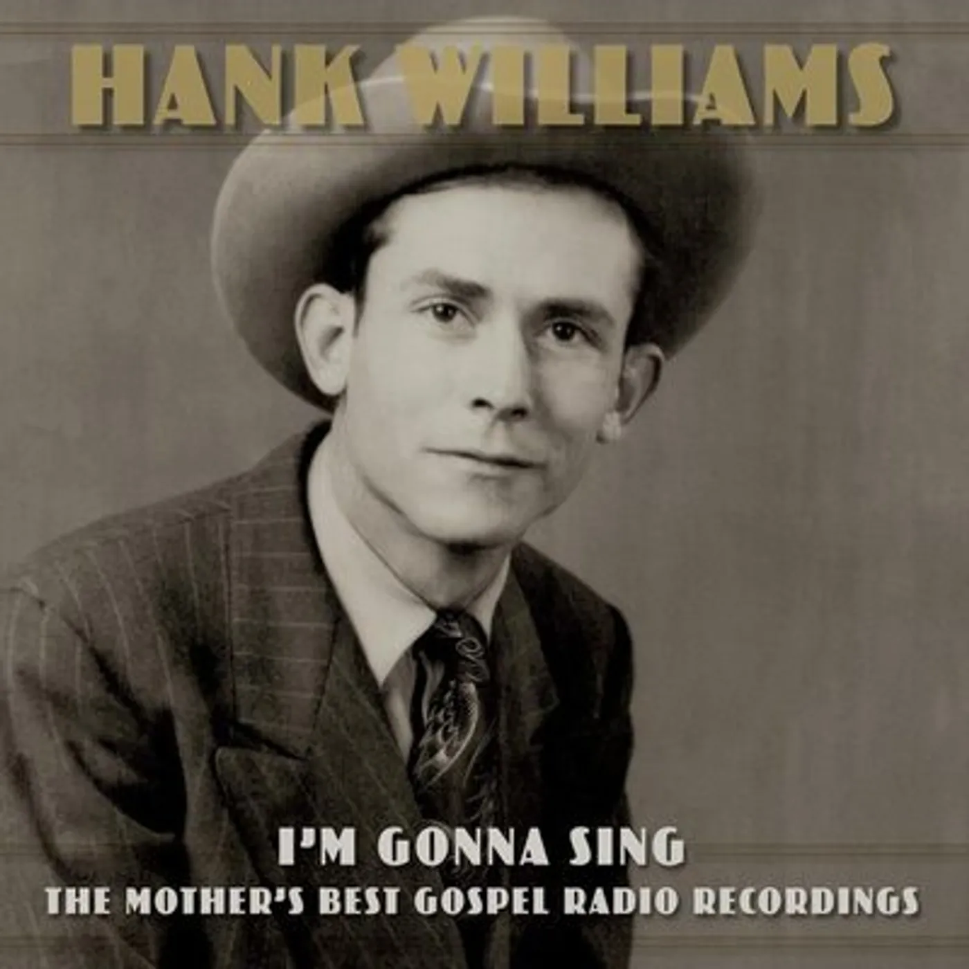 Hank Williams LP - I'm Gonna Sing: The Mother's Best Gospel Radio Recordings (Vinyl)