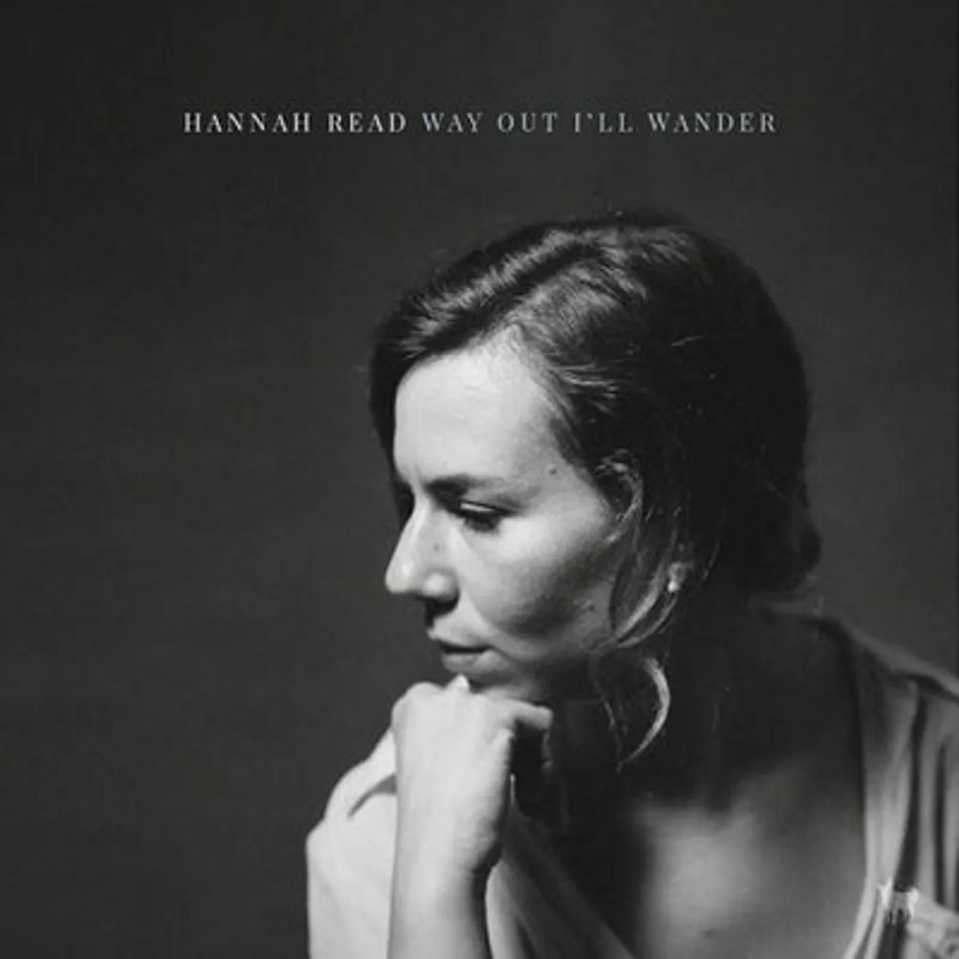 Hannah Read LP - Way Out Ill Wander (Vinyl)
