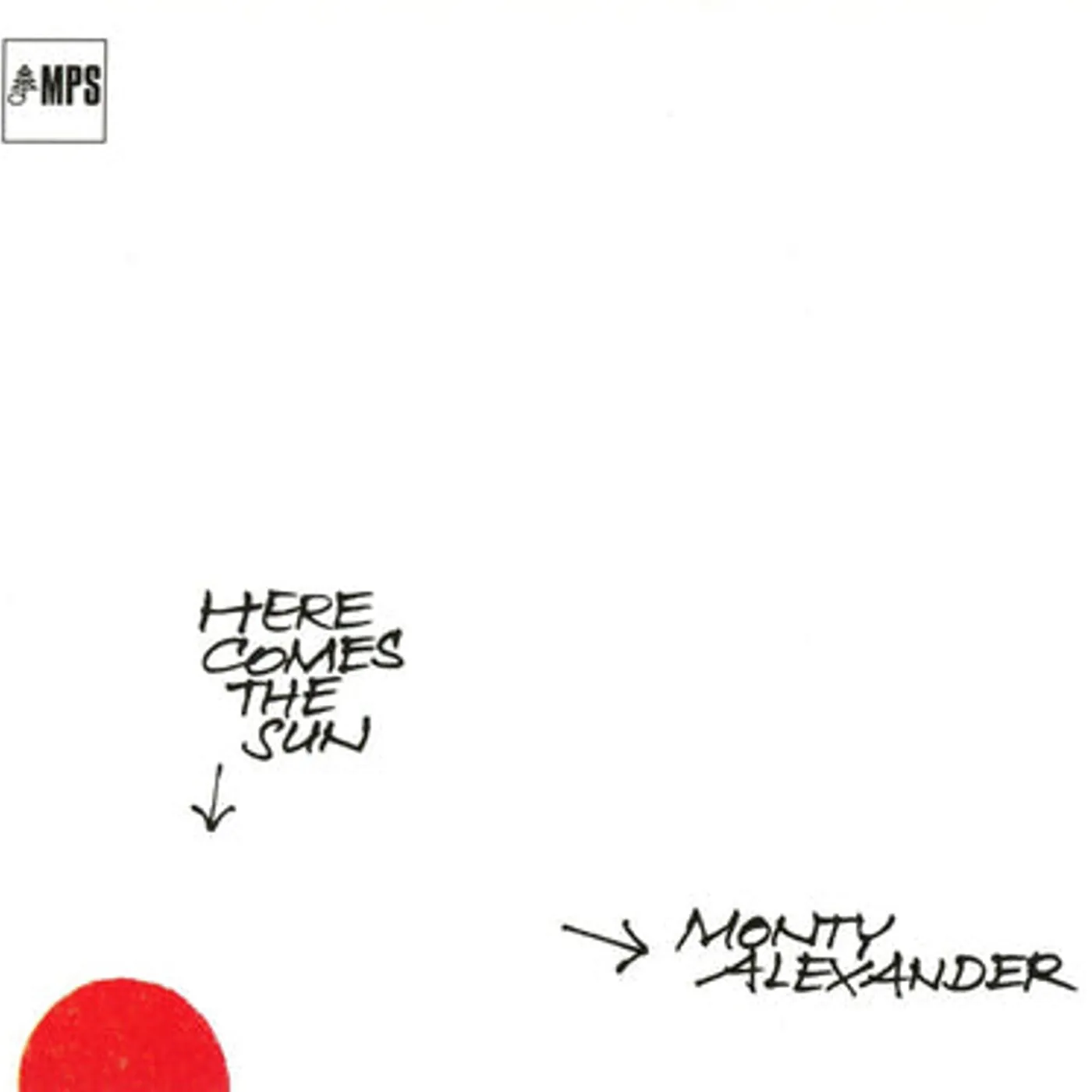 Monty Alexander LP - Here Comes The Sun (Vinyl)