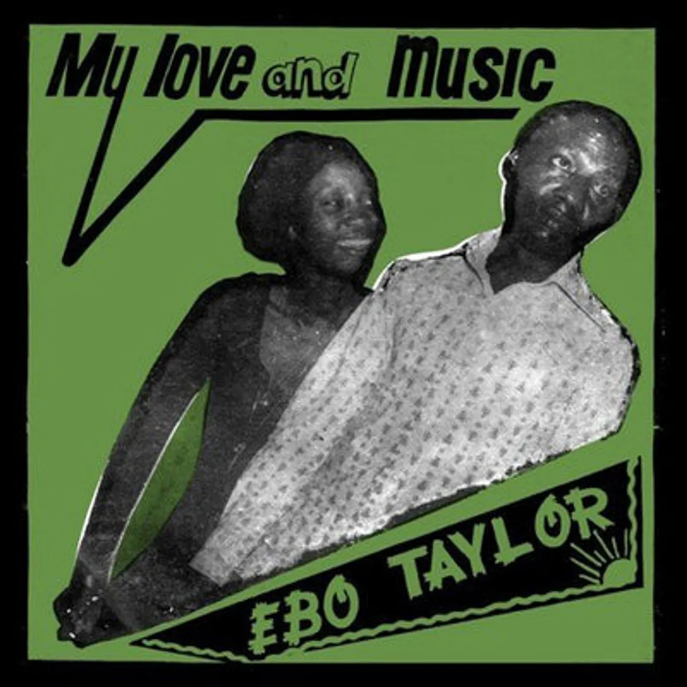 Ebo Taylor LP - My Love And Music (Vinyl)