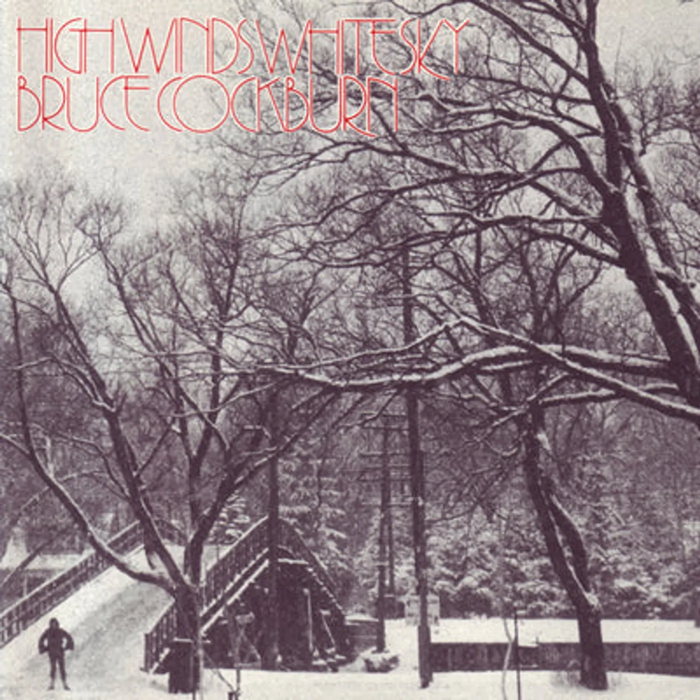 Bruce Cockburn LP - High Winds White Sky (Vinyl)