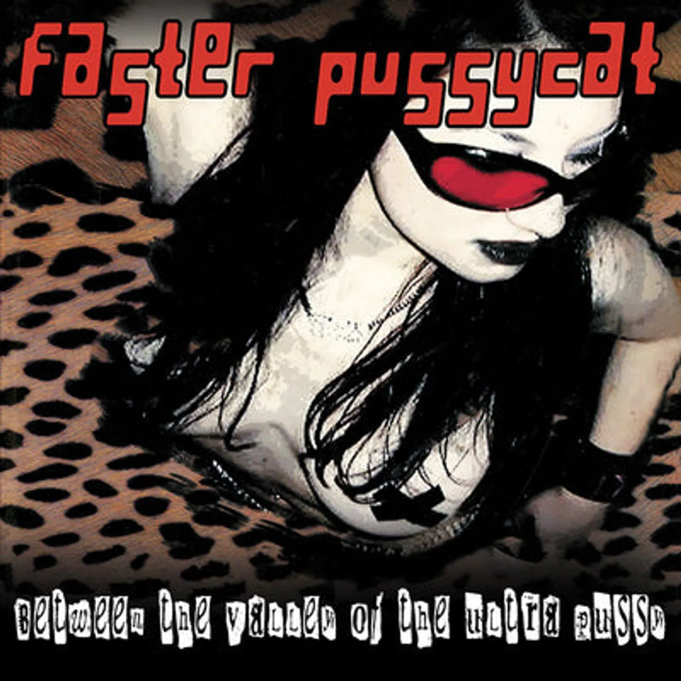 Faster Pussycat LP - Beyond The Valley Of The Ultra (Vinyl)