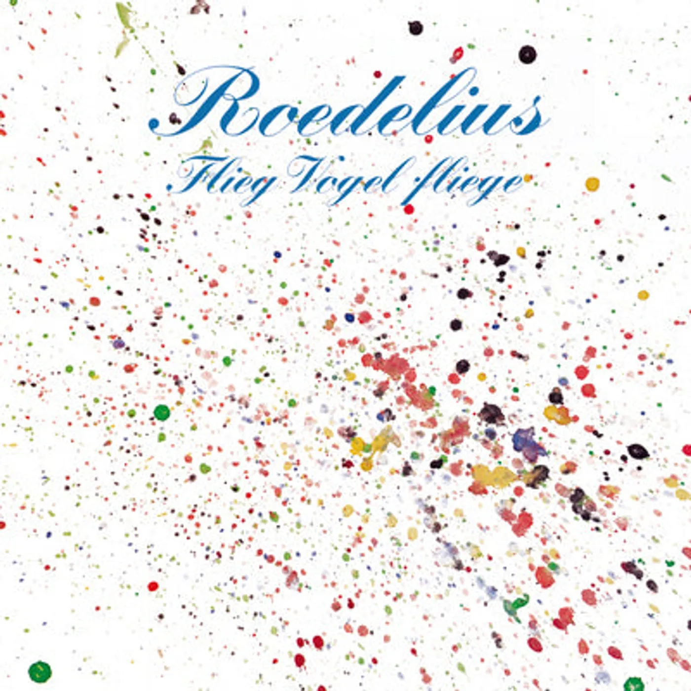 Roedelius LP - Flieg Vogel Fliege (Vinyl)