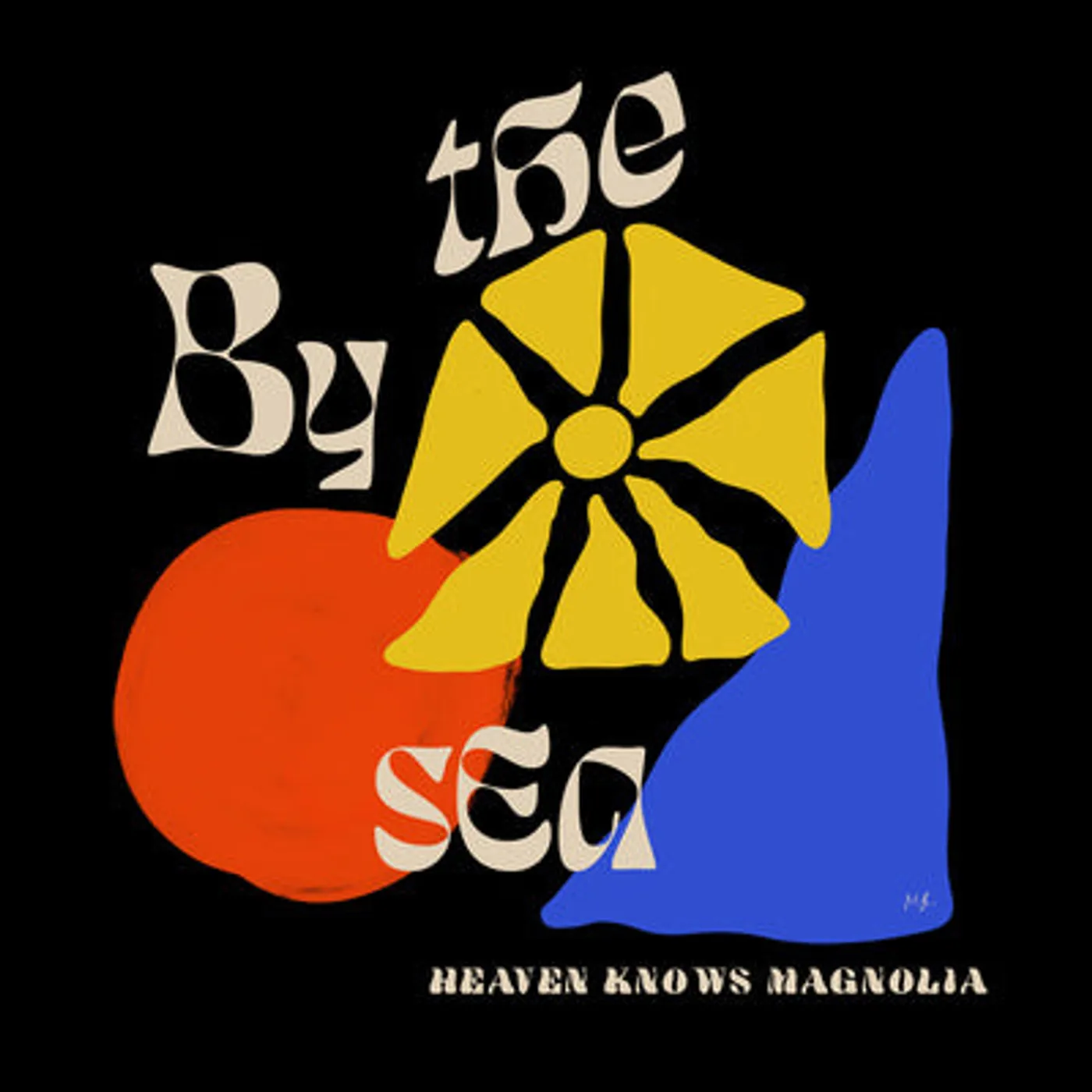 By The Sea LP - Heaven Knows Magnolia (Vinyl)