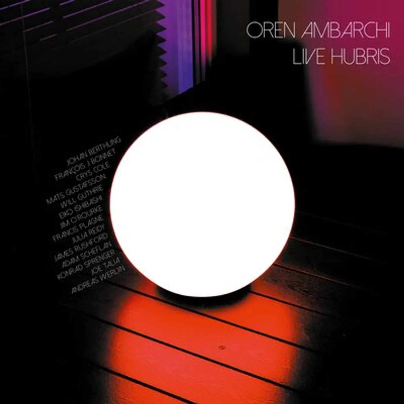 Oren Ambarchi LP - Live Hubris (Vinyl)