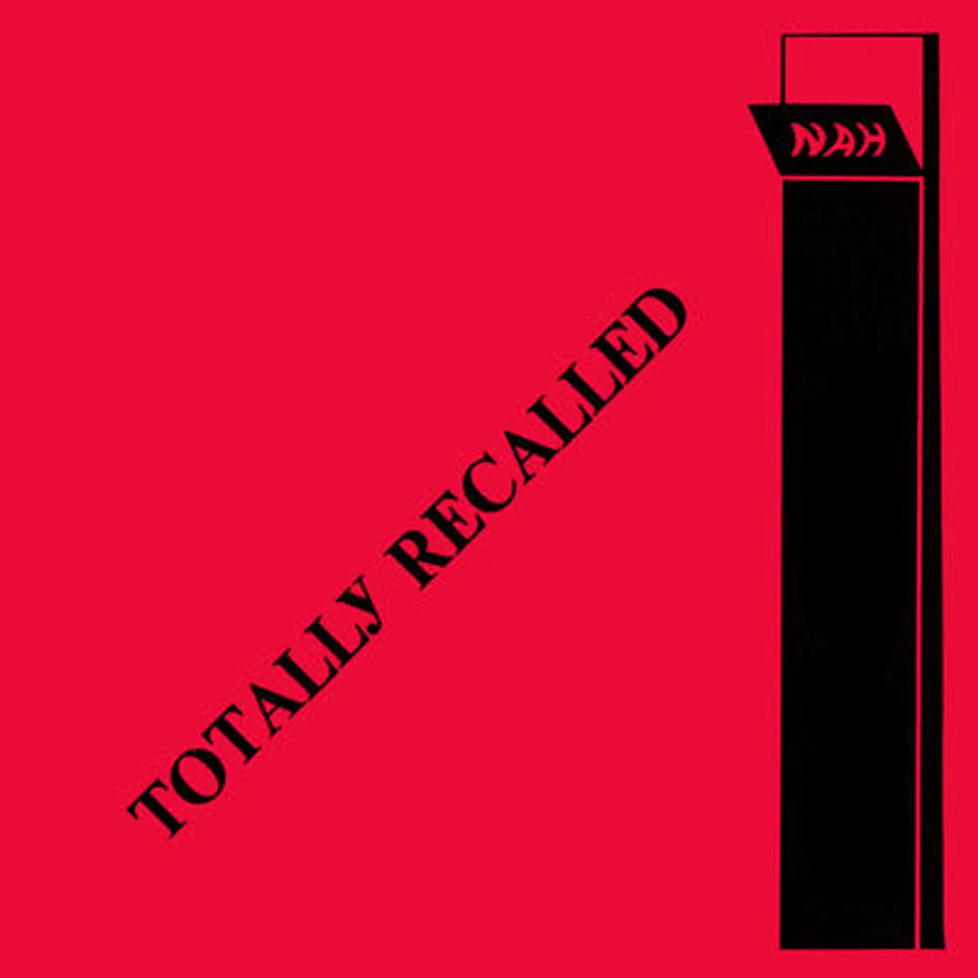 NAH LP - Totally Recalled (Vinyl)