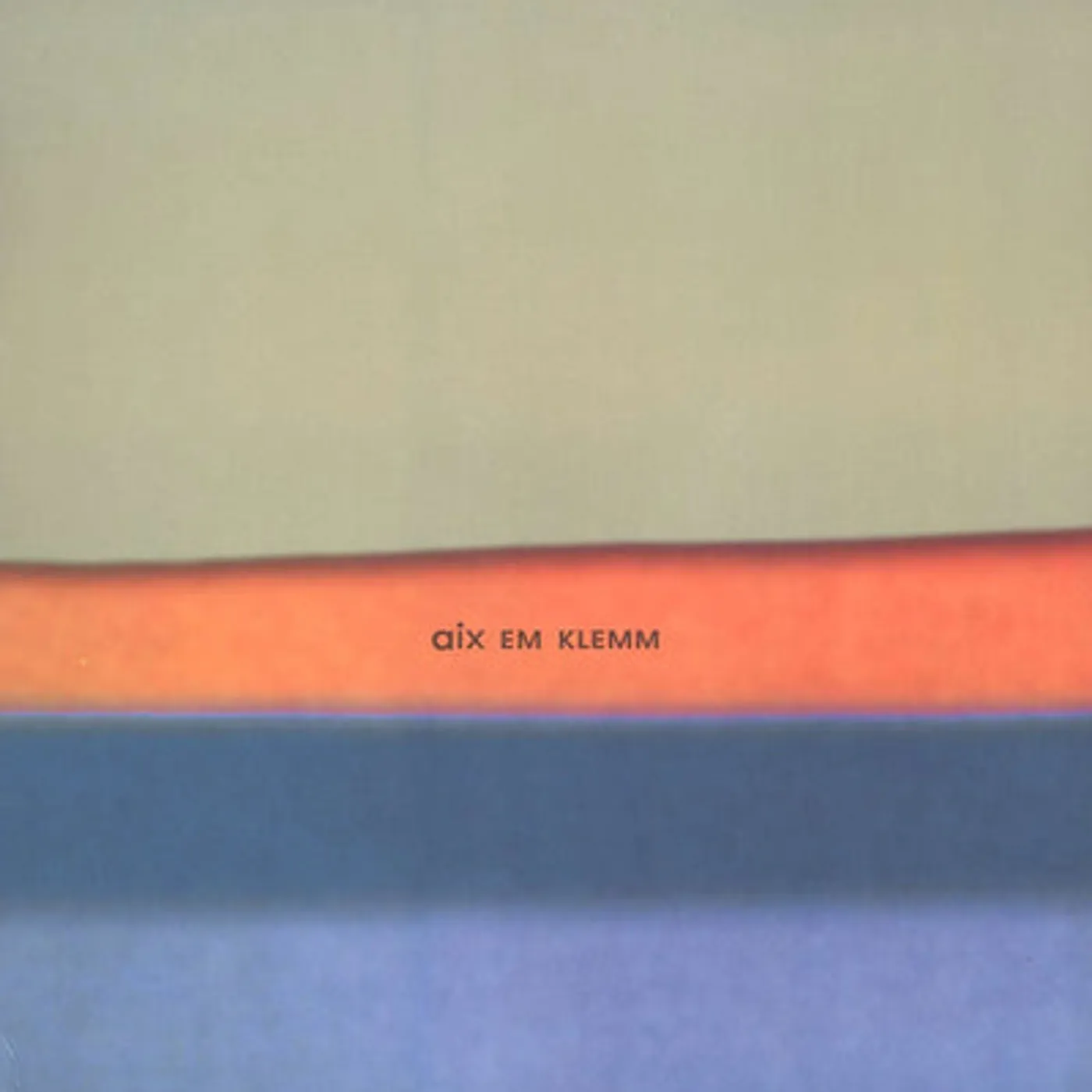 Aix Em Klemm LP - Aix Em Klemm (Vinyl)