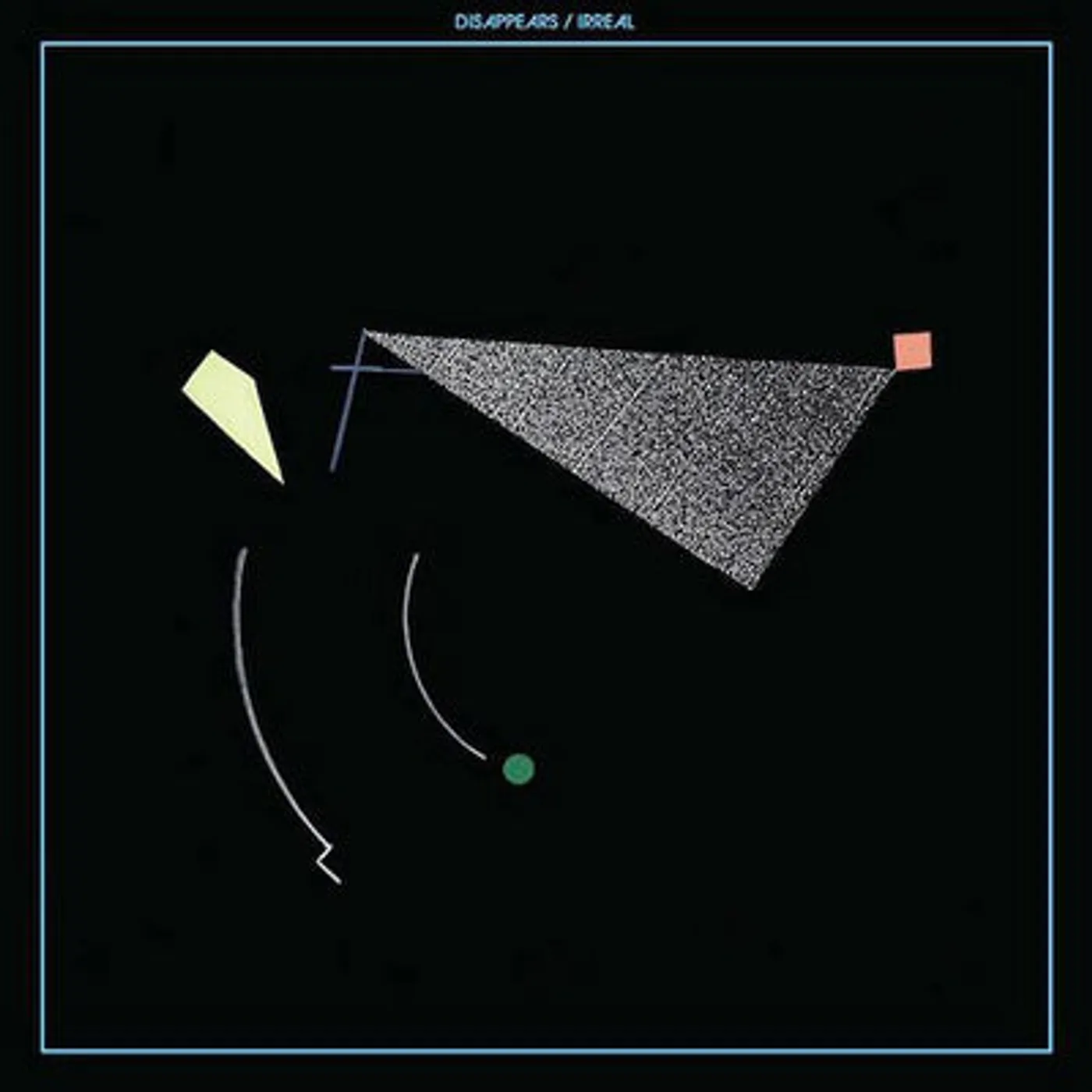 Disappears LP - Irreal (Vinyl)