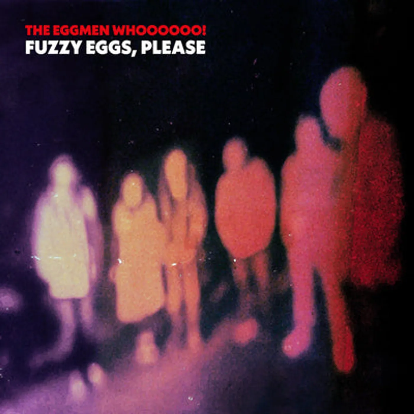The Eggmen Whoooooo! LP - Fuzzy Eggs  Please (Vinyl)
