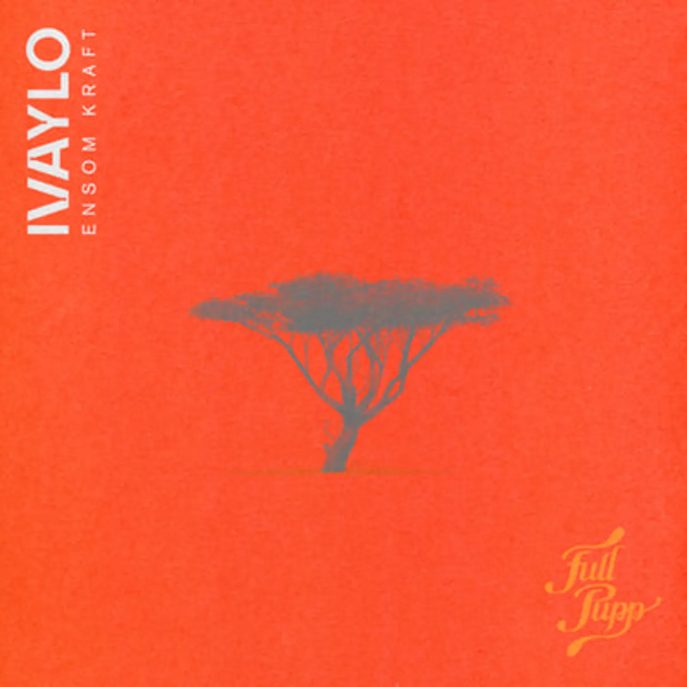 Ivaylo LP - Ensom Kraft (Vinyl)