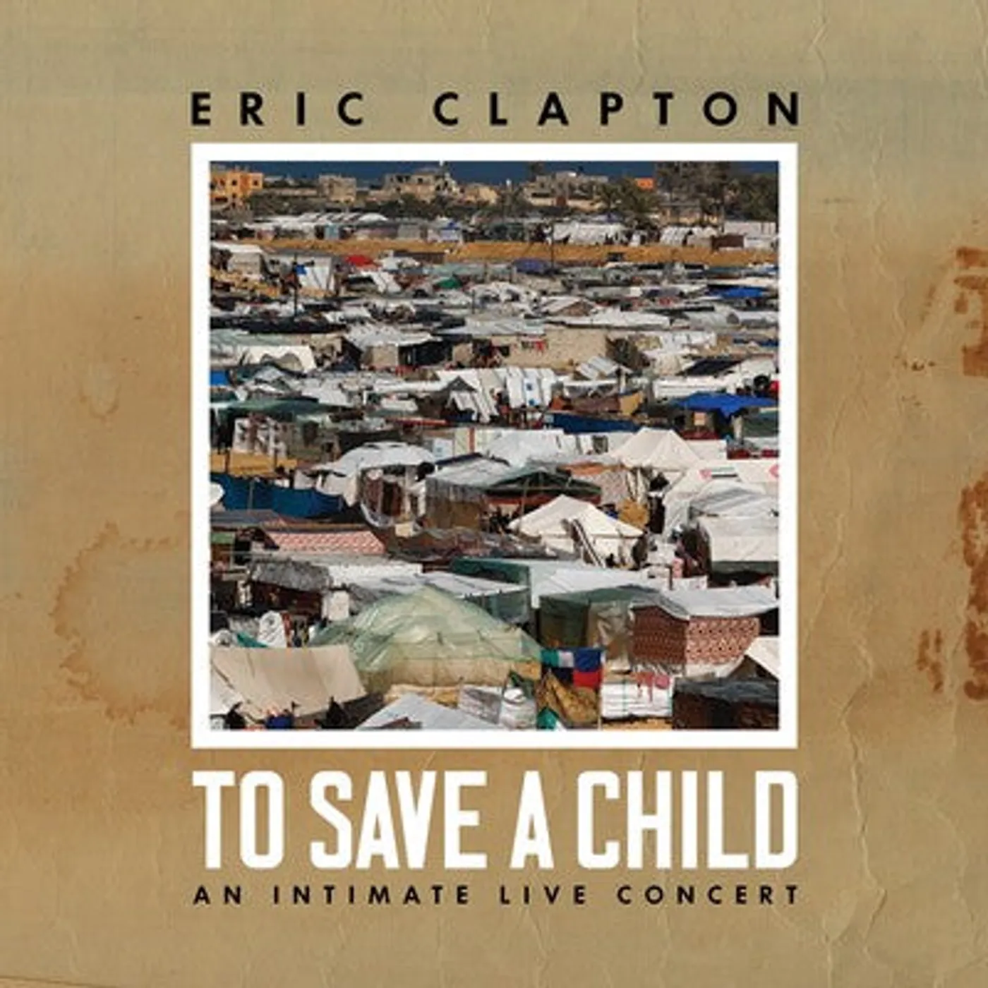 Eric Clapton LP - To Save A Child (Vinyl)