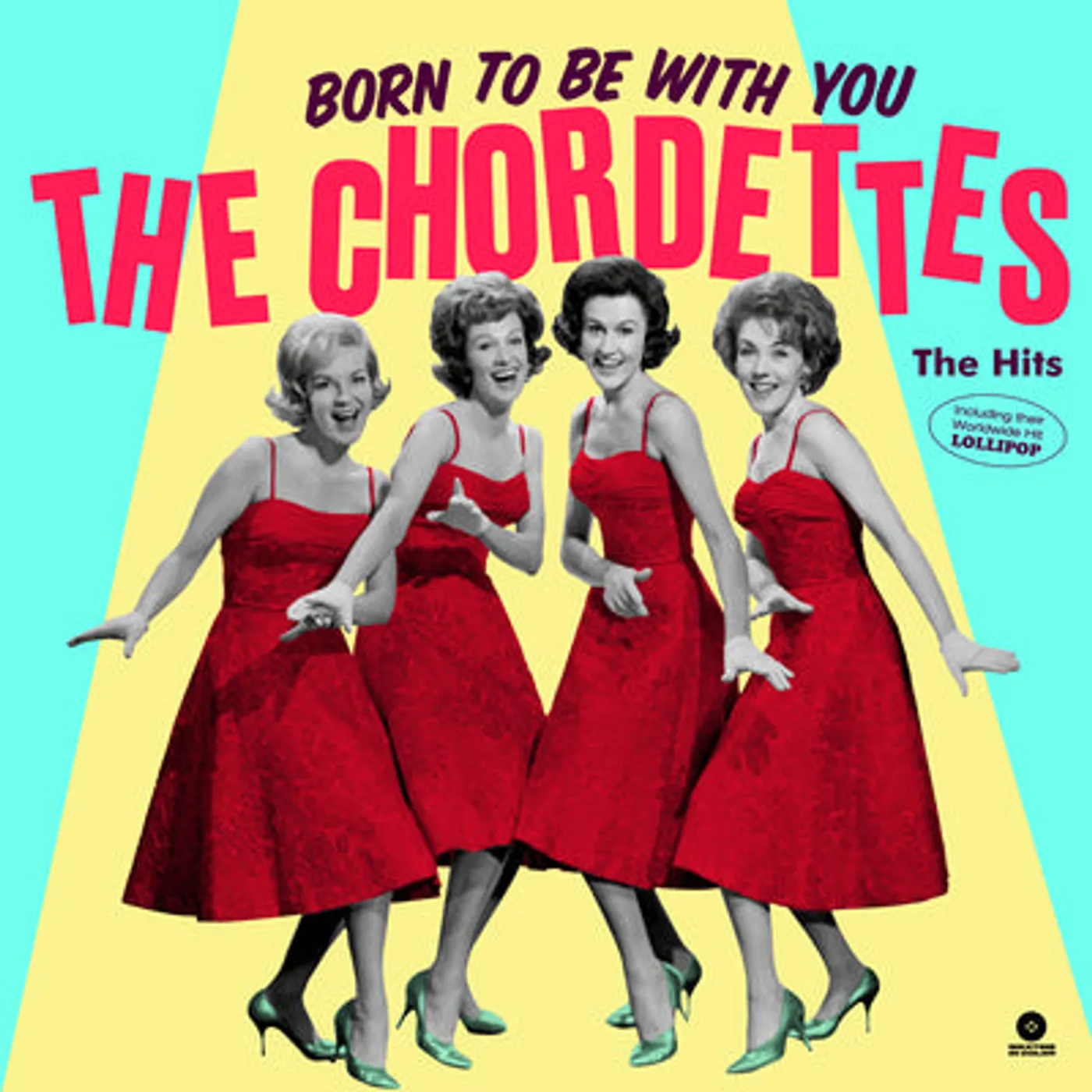 The Chordettes LP - Born To Be With You - The Hits (Vinyl)