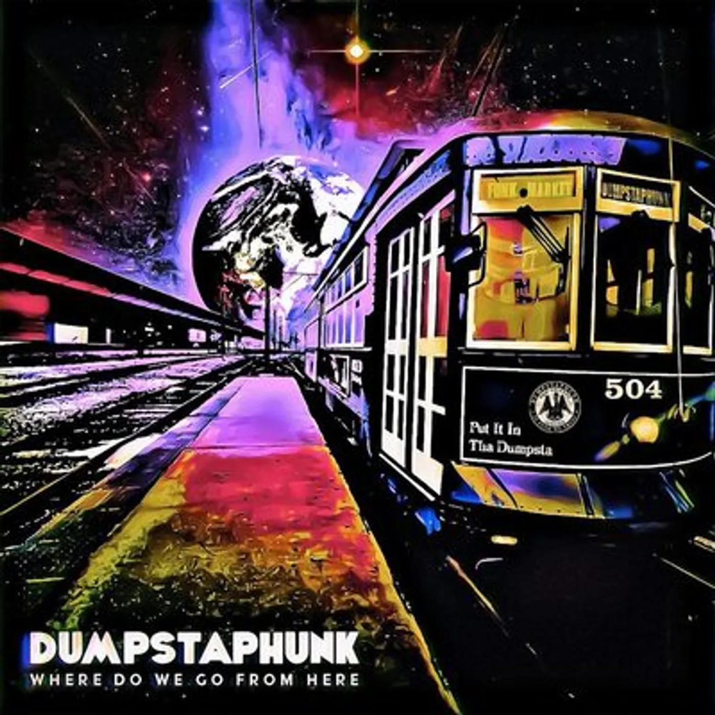 Dumpstaphunk LP - Where Do We Go From Here (Vinyl)