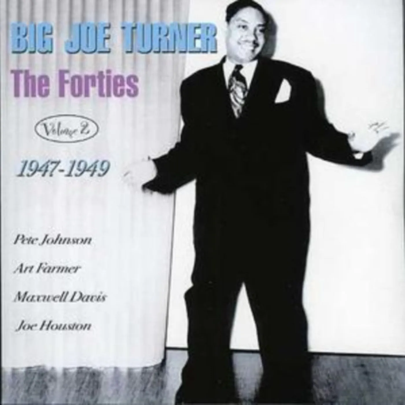 Big Joe Turner CD - The Forties Vol. 2: 1947-1949