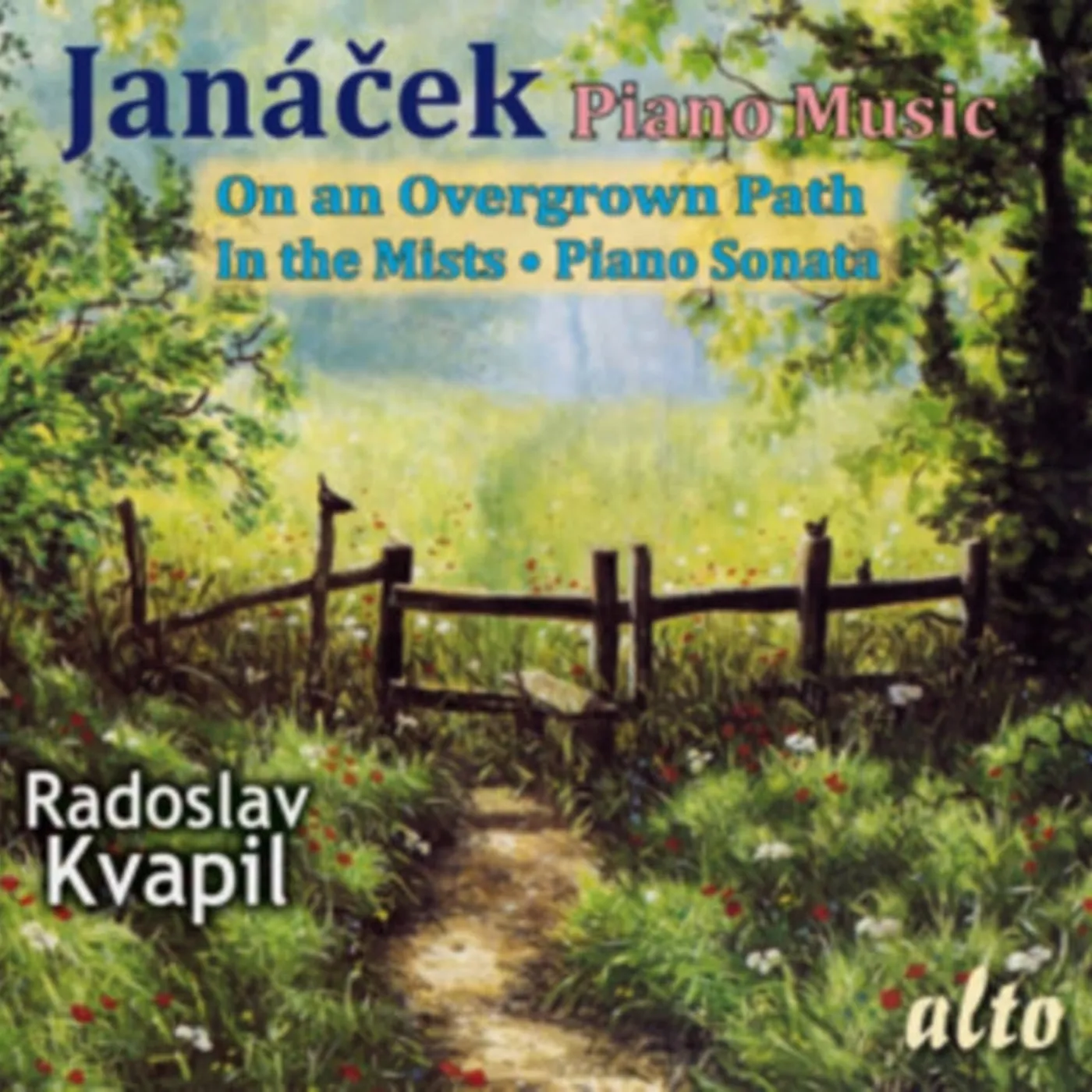 Radoslav Kvapil CD - Janacek Piano Favourites Overgrown Path