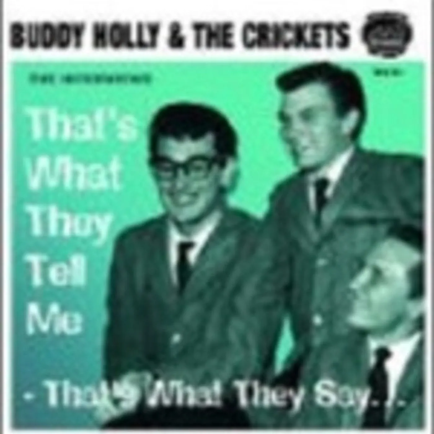 Buddy Holly CD - Thats What They Tell Me Thats What They Say (Interviews)