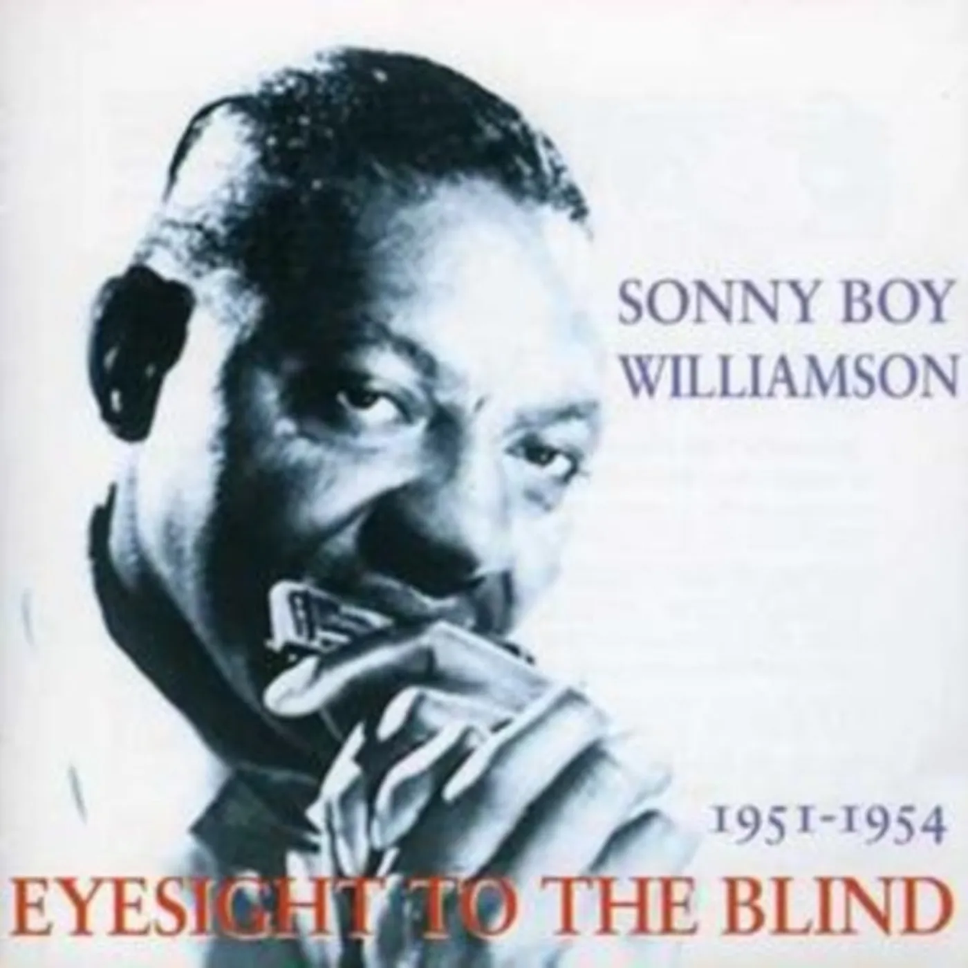Sonny Boy Williamson CD - Eyesight To The Blind 1951-1954