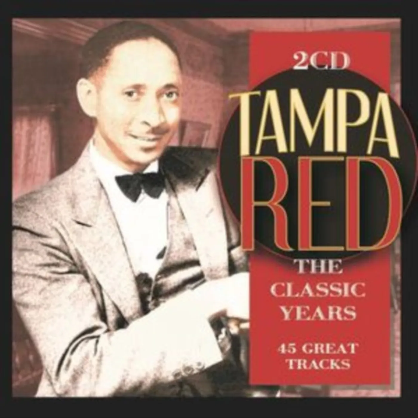 Tampa Red CD - The Classic Years (2Cd)