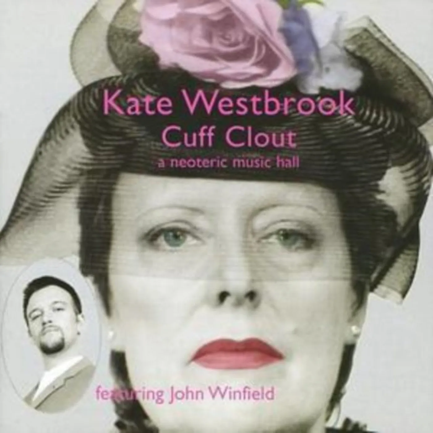 Kate Westbrook CD - Cuff Clout - A Neoteric Music Hall