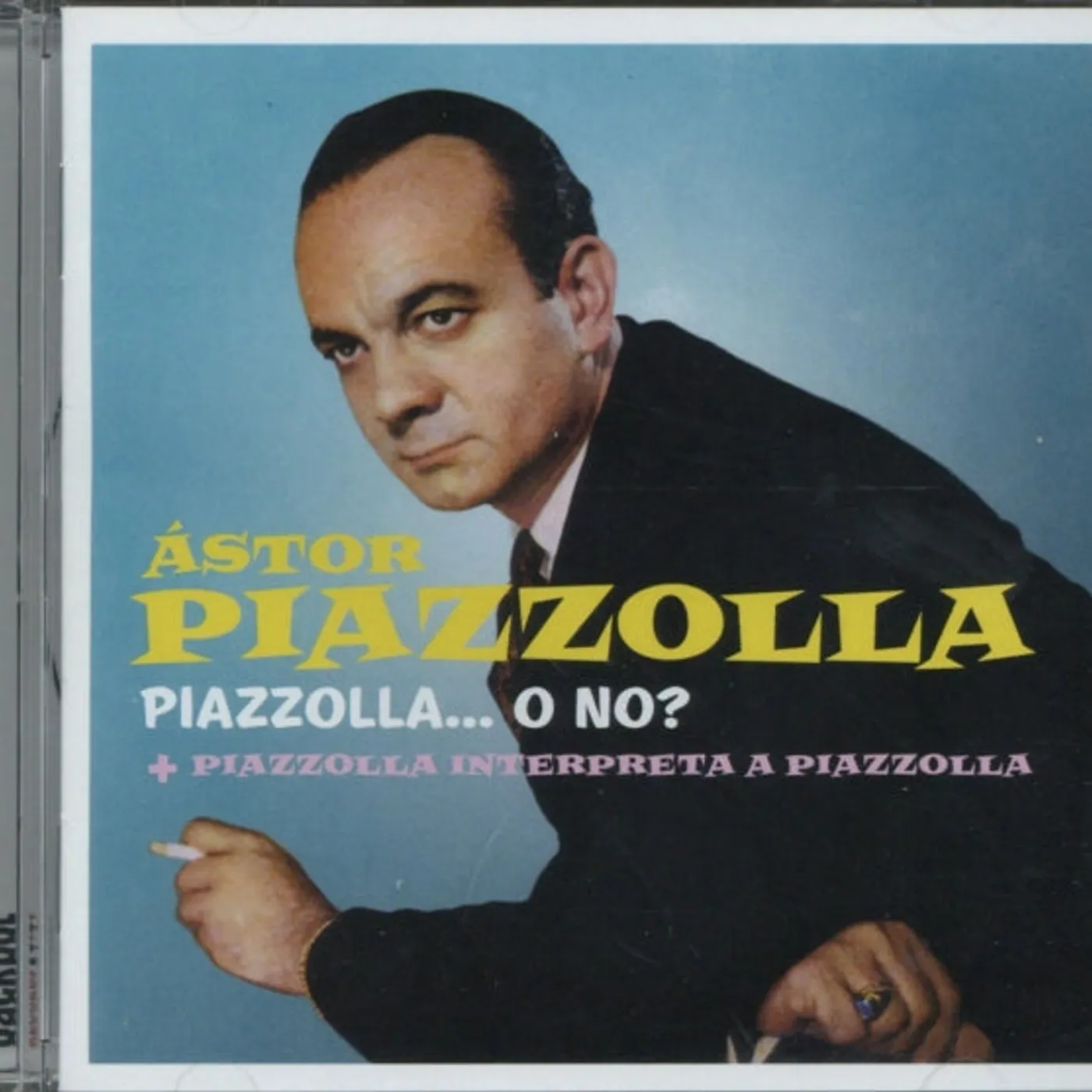 Astor Piazzolla CD - Piazzolla...O No? / Piazzolla Interpreta A Piazzolla