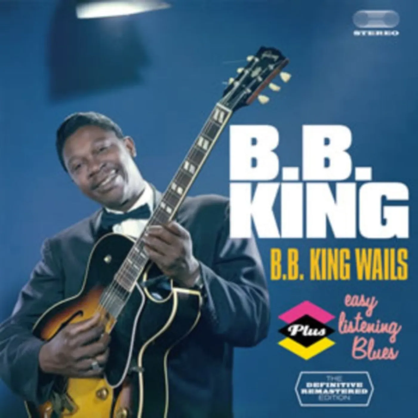 B.B. King CD - B.B. King Wails / Easy Listening Blues