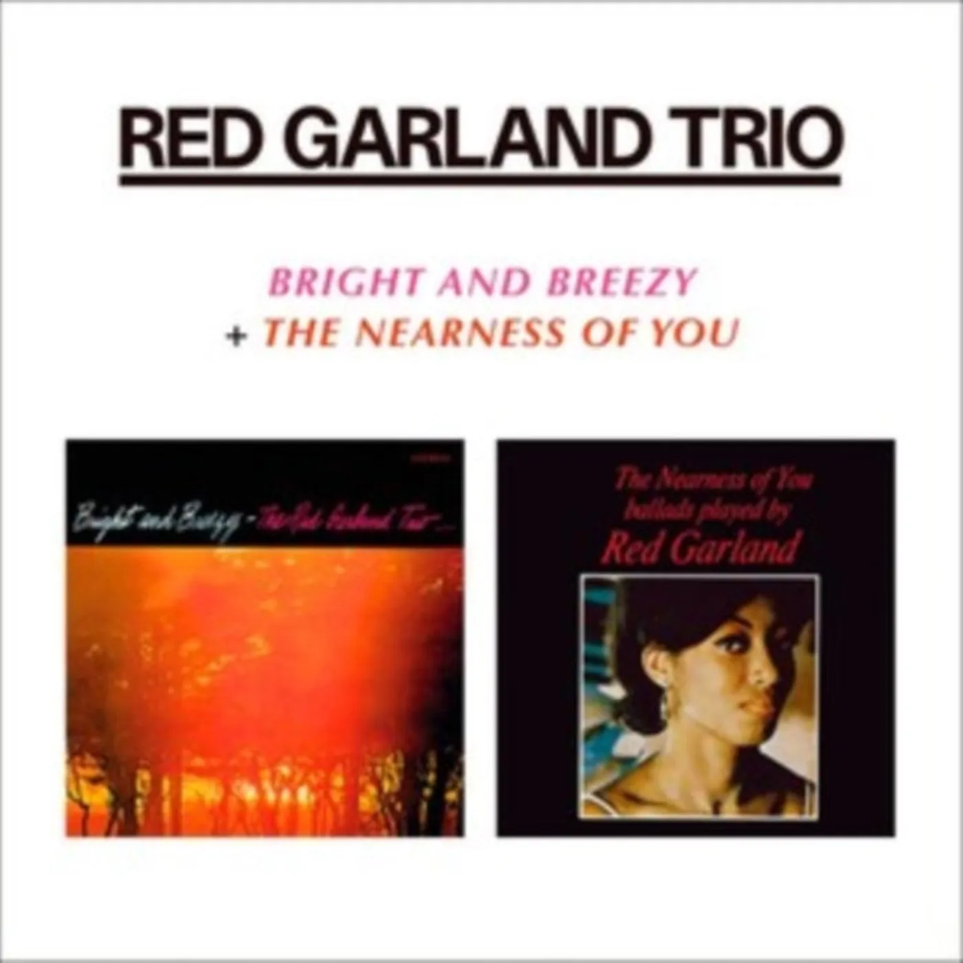 Red Garland CD - Bright And Breezy / The Nearness Of You