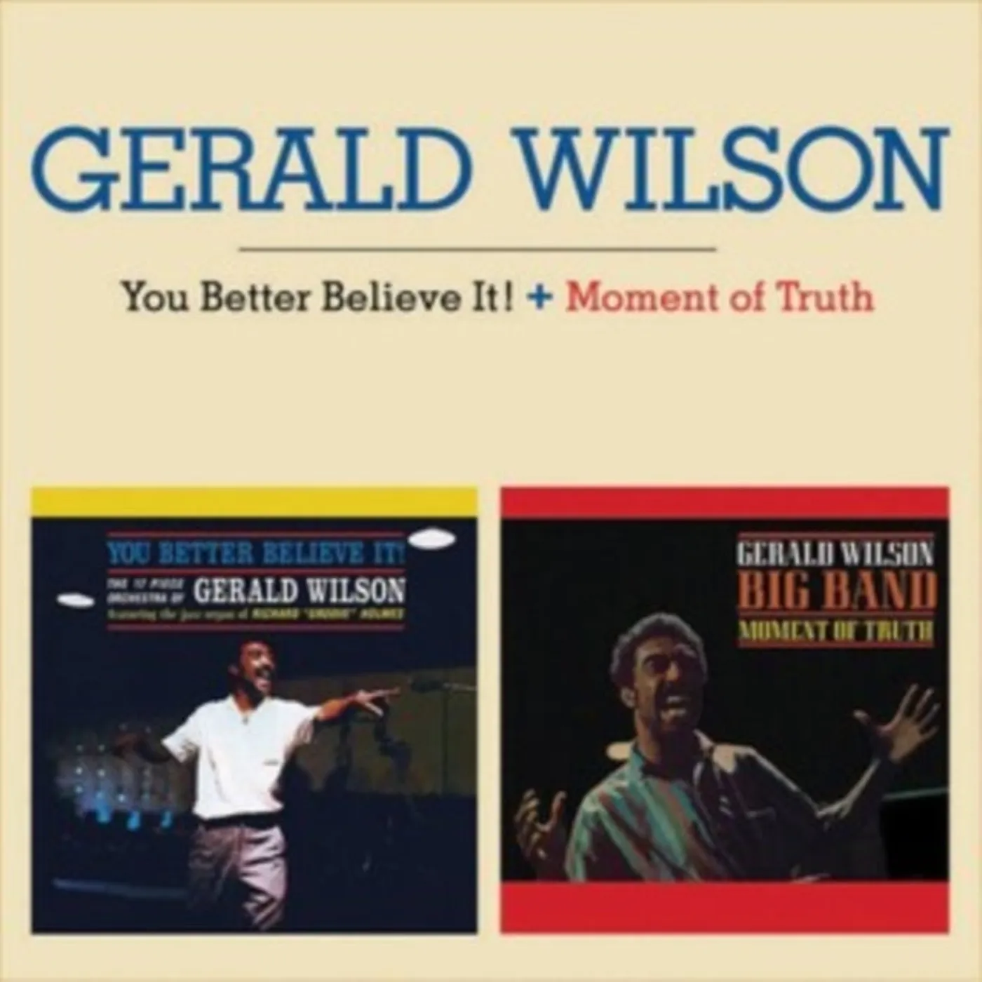 Gerald Wilson CD - You Better Believe It! / Moment Of Truth